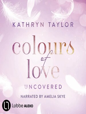 cover image of Uncovered--Colours of Love, Part 2